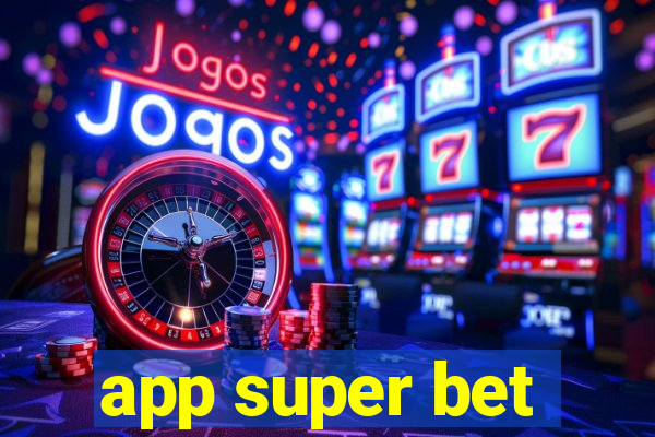 app super bet